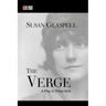 The Verge: A Play in Three Acts