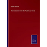 The Selection from the Psalms of David