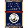 Saxons, Vikings, and Celts: The Genetic Roots of Britain and Ireland