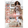 Property Of A Hood Millionaire 3: An Urban Novel