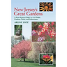 New Jersey's Great Gardens: A Four-Season Guide to 125 Public Gardens, Parks, and Aboretums