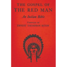 The Gospel of the Red Man: An Indian Bible