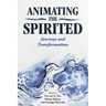 Animating the Spirited: Journeys and Transformations