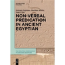 Non-Verbal Predication in Ancient Egyptian