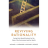 Reviving Rationality: Saving Cost-Benefit Analysis for the Sake of the Environment and Our Health