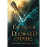 Daughter of the Drowned Empire