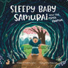 Sleepy Baby Samurai and the Magic Painting
