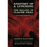 Anatomy of a Lynching: The Killing of Claude Neal (Updated)