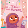 Little Leena Learns About Ramadan