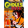 Ghouls Rule: A Celebration of Female Movie Monsters