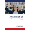 Virtual Reality (VR) and Augmented Reality (AR)