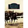 Kentucky's Saddlebred Heritage