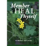 Member Heal Thyself: Where It All Began