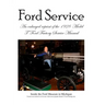 Model T Ford Factory Service Manual: Improved Edition - Larger Print and Higher Resolution Photos