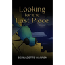 Looking For The Last Piece