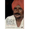 The Ballad of Bant Singh: A Qissa of Courage