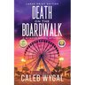 Death on the Boardwalk - Large Print Edition: A Myrtle Beach Mystery