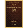 Operations Of The Spirit Of God (1865)