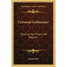 Universal Comasonry: Ritual of the Three Craft Degrees