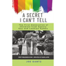 A Secret I Can't Tell: The First Generation of Children from Openly Gay and Lesbian Homes