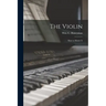 The Violin: How to Master It