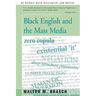 Black English and the Mass Media