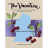 The Vacation: A Teenage Migrant Farmworker's Experience Picking Cherries in Michigan
