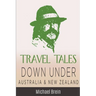 Travel Tales: Down Under Australia & New Zealand
