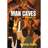 Debra's and Shauna's Man Caves