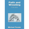 Faith and Wrestling: For Kids