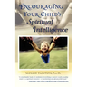 Encouraging Your Child's Spiritual Intelligence