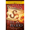 Fire & Blood: 300 Years Before a Game of Thrones