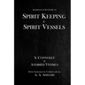 Spirit Keeping & Spirit Vessels