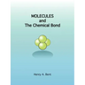 Molecules and the Chemical Bond
