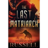 The Last Matriarch