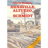 Three Battles: Arnaville, Altuzzo, and Schmidt