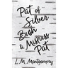 Pat of Silver Bush and Mistress Pat