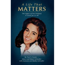 A Life That Matters: The Legacy of Terri Schiavo