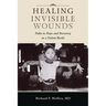 Healing Invisible Wounds: Paths to Hope and Recovery in a Violent World