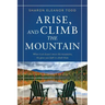 Arise, and Climb the Mountain