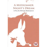 A Midsummer Nights Dream