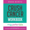 Crush Cancer Workbook