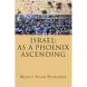 Israel: As a Phoenix Ascending
