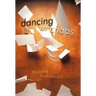 Dancing in Chaos