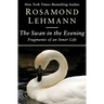 The Swan in the Evening: Fragments of an Inner Life