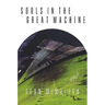 Souls in the Great Machine