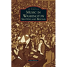 Music in Washington: Seattle and Beyond