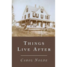 Things Live After
