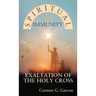 Spiritual Immunity: Exaltation of the Holy Cross
