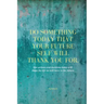 Do Something Today That Your Future Self Will Thank You For Lined Journal: Inspirational Journal: Motivational Green Lined Notebook